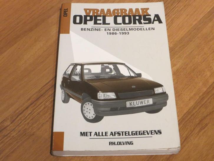 Vraagbaak Opel Corsa A benzine, diesel 1986-1993 350 blz, Auto diversen, Handleidingen en Instructieboekjes, Ophalen of Verzenden
