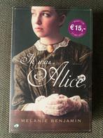 Melanie Benjamin - Ik was Alice., Ophalen of Verzenden, Zo goed als nieuw, Melanie Benjamin