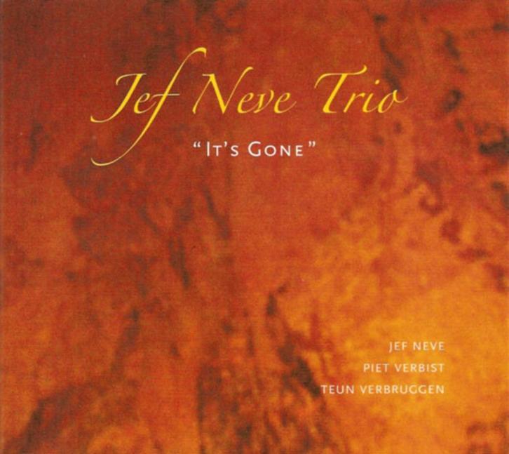 34 - JEF NEVE TRIO - "IT'S GONE" - DIGIPAK, Cd's en Dvd's, Cd's | Jazz en Blues, Zo goed als nieuw, Jazz, 1980 tot heden, Verzenden