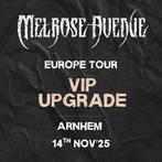 2 tickets met VIP upgrade Melrose avenue Arnhem 14 nov, Tickets en Kaartjes, Twee personen