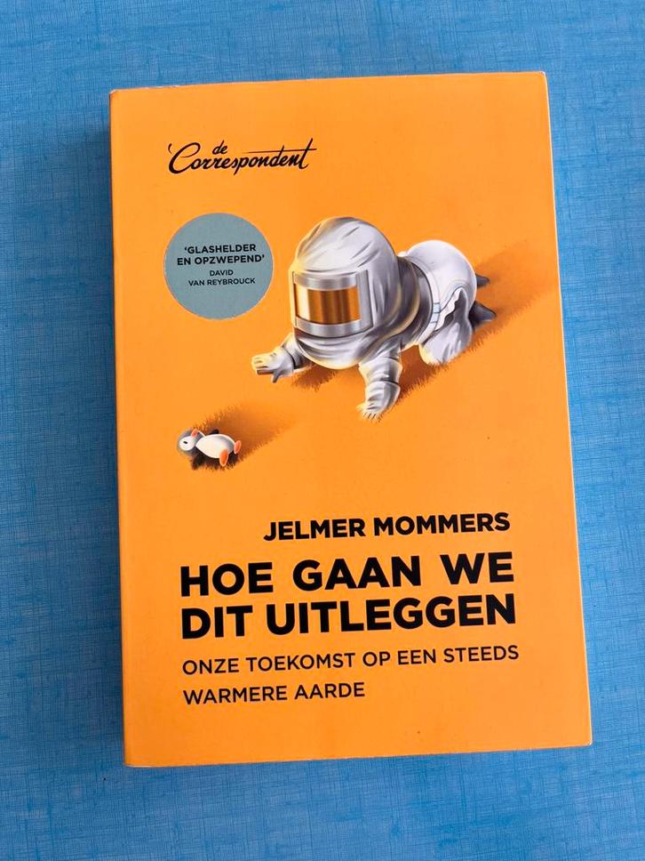 Jelmer Mommers - Hoe gaan we dit uitleggen, Boeken, Overige Boeken, Gelezen, Ophalen of Verzenden