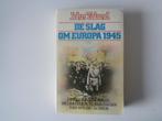 G-11031-10-3 : De slag om Europa 1945 - John Toland, Boeken, Ophalen of Verzenden, Gelezen