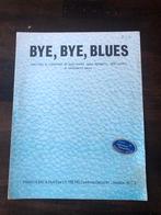 Bladmuziek Bye Bye Blues piano en zang, Muziek en Instrumenten, Bladmuziek, Zang, Ophalen of Verzenden, Zo goed als nieuw, Artiest of Componist