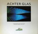 Achter Glas. Verrasende Facetten, Ophalen of Verzenden, Zo goed als nieuw