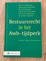 Bestuursrecht in het Awb-tijdperk, Boeken, Studieboeken en Cursussen, Ophalen of Verzenden, Wolters Kluwer, Gamma, WO