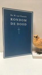 Vlastuin, Ds. W. van; Rondom de dood, Ophalen of Verzenden, Gelezen, Christendom | Protestants