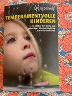 Temperamentvolle Kinderen - Eva Bronsveld ZGAN, Ophalen of Verzenden, Zo goed als nieuw, Opvoeding tot 6 jaar