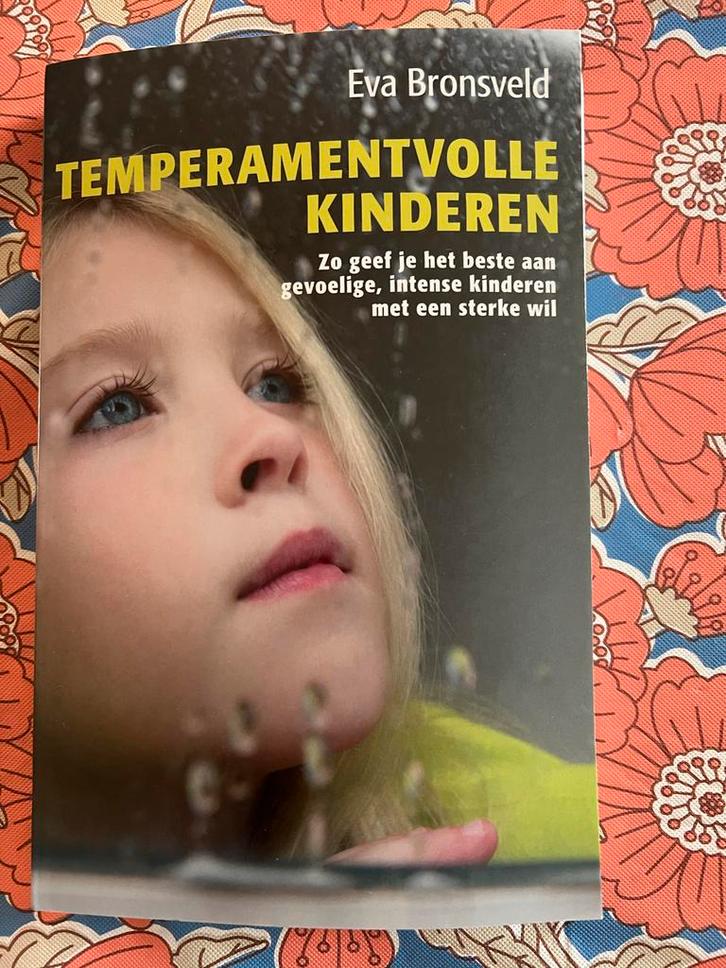 Temperamentvolle Kinderen - Eva Bronsveld ZGAN, Boeken, Zwangerschap en Opvoeding, Zo goed als nieuw, Opvoeding tot 6 jaar, Ophalen of Verzenden