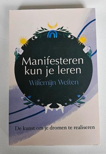 Manifesteren kun je leren / Willemijn Welten  beschikbaar voor biedingen