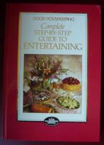 Good Houskeeping Complete step-by-step Guide to Entertaining, Ophalen of Verzenden, Zo goed als nieuw