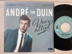Andre van Duin, 7 inch, Single, Ophalen of Verzenden, Zo goed als nieuw