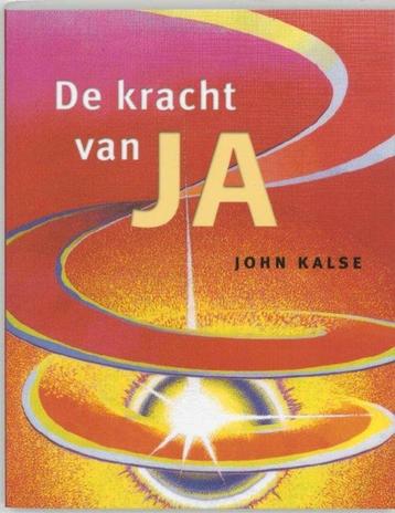 John Kalse De kracht van Ja beschikbaar voor biedingen