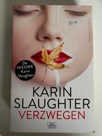 Verzwegen - Karin Slaughter, Boeken, Ophalen of Verzenden, Zo goed als nieuw, Nederland