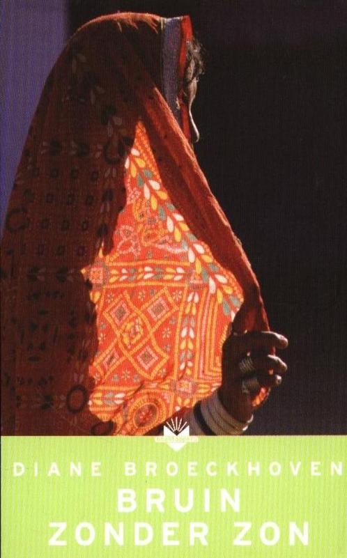 Bruin zonder zon - Diane Broeckhoven, Boeken, Kinderboeken | Jeugd | 13 jaar en ouder, Gelezen, Verzenden