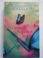 Annemartien Berkelaar - Opnieuw beginnen, Ophalen of Verzenden, Zo goed als nieuw, Annemartien Berkelaar, Nederland