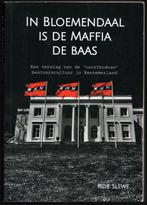 In Bloemendaal is de maffia de baas - Rob Slewe, Boeken, Geschiedenis | Stad en Regio, Ophalen of Verzenden, 20e eeuw of later