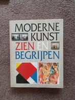 Moderne kunst zien en begrijpen, Boeken, Ophalen of Verzenden, Zo goed als nieuw, Schilder- en Tekenkunst