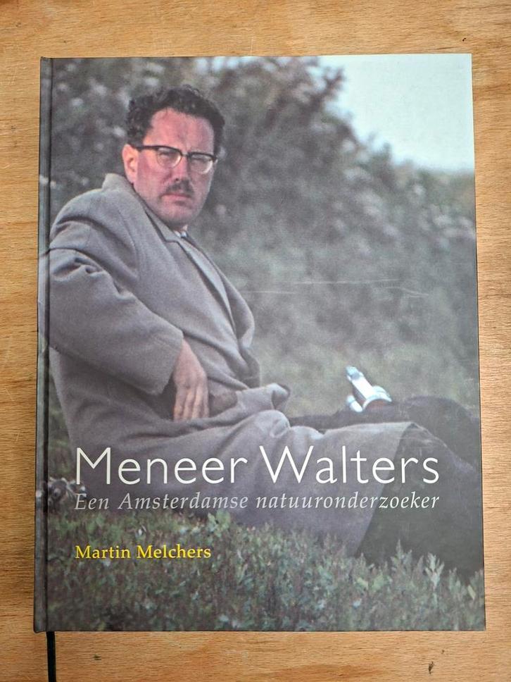 Meneer Walters - Een Amsterdamse natuuronderzoeker, Boeken, Biografieën, Zo goed als nieuw, Ophalen