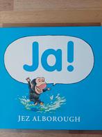 Jez Alborough - Ja!, Zwangerschap en Bevalling, Ophalen of Verzenden, Zo goed als nieuw, Jez Alborough