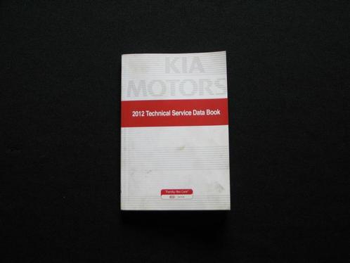 Werkplaatshandboek Technische Data Kia (2012), Auto diversen, Handleidingen en Instructieboekjes, Ophalen of Verzenden