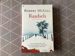 Raadsels - Robert McGill, Ophalen of Verzenden, Zo goed als nieuw