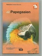 De Papegaaien - Natascha Snelder, Rob Dekker & Rob Doollaard, Ophalen of Verzenden, Nieuw, Vogels