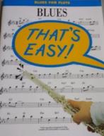 That's easy!--20 easy play arrangements--Blues for flute, Ophalen of Verzenden, Gebruikt, Blues, Dwarsfluit of Piccolo