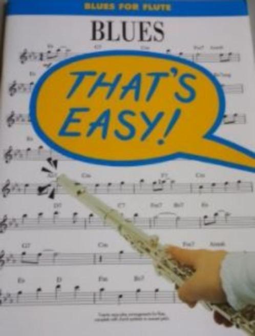 That's easy!--20 easy play arrangements--Blues for flute, Muziek en Instrumenten, Bladmuziek, Gebruikt, Blues, Dwarsfluit of Piccolo