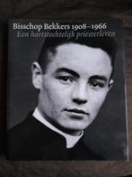 Bisschop Bekkers 1908-1966 / n hartstochtelijk priesterleven, Ophalen of Verzenden, Zo goed als nieuw, K. Hakvoort e.a., Religie
