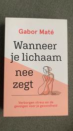 Gabor Maté - Wanneer je lichaam nee zegt, Ophalen of Verzenden, Zo goed als nieuw, Gabor Maté