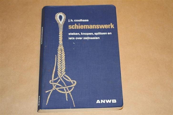 Schiemanswerk - Steken, knopen, splitsen - Coolhaas, Boeken, Hobby en Vrije tijd, Gelezen, Tekenen en Schilderen, Ophalen of Verzenden