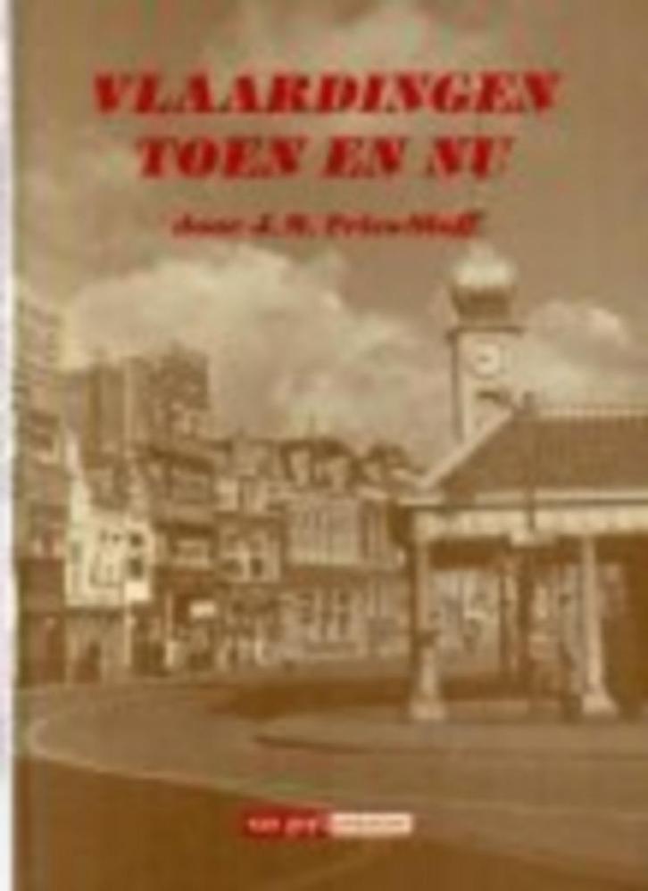 Vlaardingen toen en nu(J.M. Fries-Sloff, ISBN 9612230048)., Boeken, Geschiedenis | Stad en Regio, Zo goed als nieuw, Ophalen of Verzenden