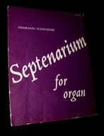 Hermann Schroeder - Septenarium For Organ, Orgel, Gebruikt, Klassiek, Ophalen of Verzenden