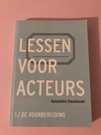 Lessen voor acteurs - K. Stanislavski - 1 de voorbereiding, Boeken, K. Stanislavski, Ophalen of Verzenden, Zo goed als nieuw, Cabaret