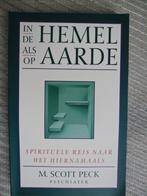 In de Hemel als op aarde spirituele reis naar M Scott Peck, Ophalen of Verzenden, Zo goed als nieuw, Spiritualiteit algemeen, Achtergrond en Informatie
