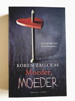Thriller: Koren Zailckas - Moeder, Moeder, Ophalen of Verzenden, Zo goed als nieuw, Koren Zailckas
