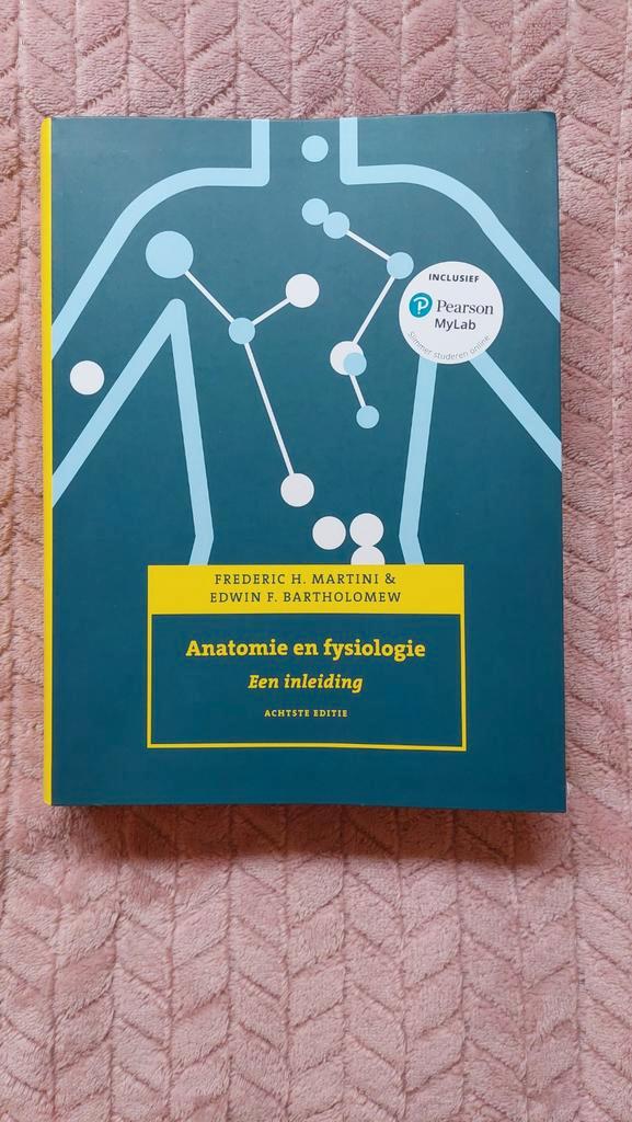 Anatomie en fysiologie - Martini & Bartholomew, Boeken, Studieboeken en Cursussen, Zo goed als nieuw, HBO, Beta, Ophalen of Verzenden