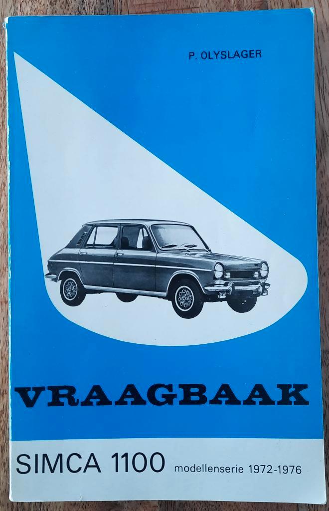 Vraagbaak Simca 1100 modellenserie 1972-1976., Auto diversen, Handleidingen en Instructieboekjes, Ophalen of Verzenden
