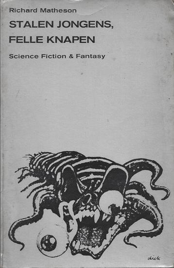 Richard Matheson - Stalen jongens, felle knapen              beschikbaar voor biedingen