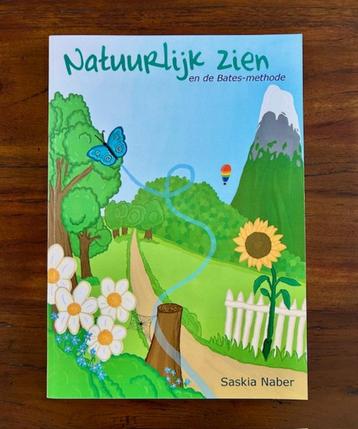 Natuurlijk zien en de Bates-methode  -  Saskia Naber beschikbaar voor biedingen
