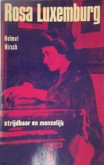 Rosa Luxemburg. Strijdbaar en menselijk. - Hirsch, Ophalen of Verzenden, Gelezen, Overige