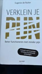 Eugenie de Ruiter - Verklein je pijn, Ophalen of Verzenden, Zo goed als nieuw, Eugenie de Ruiter