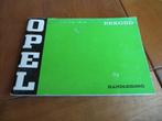 Instructieboek Opel Rekord sedan, Coupe, Caravan 1973, mooi!, Ophalen of Verzenden