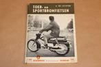 Toer- en Sportbromfietsen - Uitg. Alk - Ca 1960, Boeken, Motoren, Ophalen of Verzenden, Gelezen