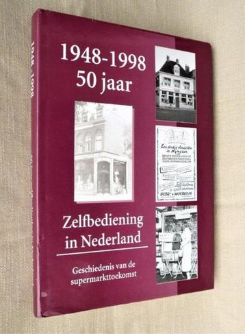 Zelfbediening Nederland supermarkten 1948-1998 AH A&O Spar.
