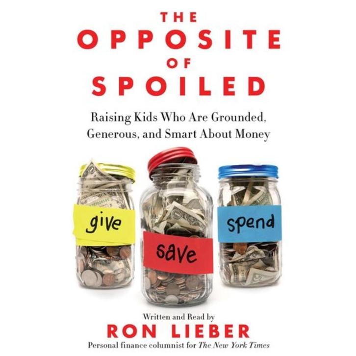 The Opposite of Spoiled, raising kids grounded - Ron Lieber, Boeken, Zwangerschap en Opvoeding, Zo goed als nieuw, Opvoeding vanaf 10 jaar