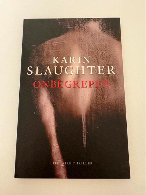 Pocketboekje: Onbegrepen - Karin Slaughter, Boeken, Thrillers, Gelezen, Nederland, Ophalen of Verzenden