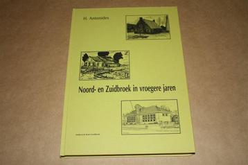 Noord- en Zuidbroek in vroegere jaren - H. Antonides beschikbaar voor biedingen