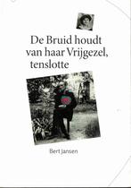 Bert Jansen, De Bruid houdt van haar Vrijgezel, tenslotte., Nieuw, Ophalen of Verzenden