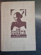 De Andere Wereld - M.H. Székely-Lulofs, Boeken, Ophalen of Verzenden, Gelezen, M.H. Székely-Lulofs, Nederland